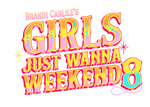 Girls Just Wanna Weekend